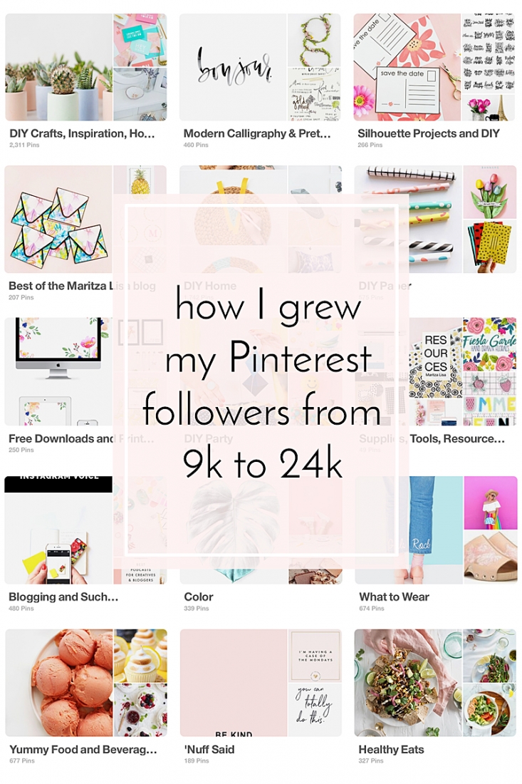 How I Grew My Pinterest Followers From 9k To 24K - Want to grow your Pinterest following? Read on to find out how I grew mine on Maritza Lisa...