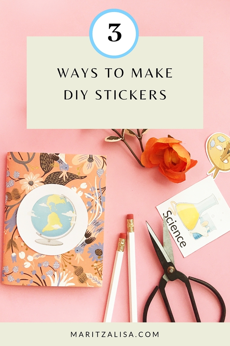 How To Make Your Own Stickers 3 Ways On Maritza Lisa